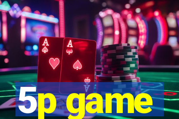 5p game